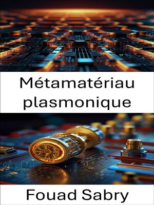 cover image of Métamatériau plasmonique